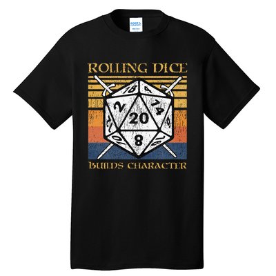 Rolling Dice Builds Character Funny Rpg Tabletop Gamer Tall T-Shirt