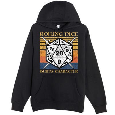Rolling Dice Builds Character Funny Rpg Tabletop Gamer Premium Pullover Hoodie