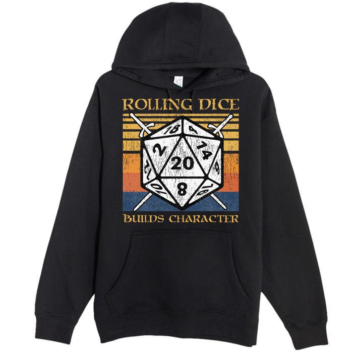 Rolling Dice Builds Character Funny Rpg Tabletop Gamer Premium Pullover Hoodie