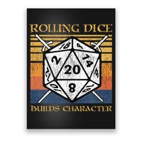 Rolling Dice Builds Character Funny Rpg Tabletop Gamer Poster