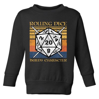 Rolling Dice Builds Character Funny Rpg Tabletop Gamer Toddler Sweatshirt