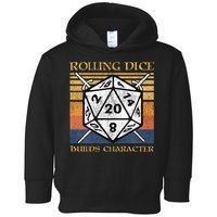 Rolling Dice Builds Character Funny Rpg Tabletop Gamer Toddler Hoodie