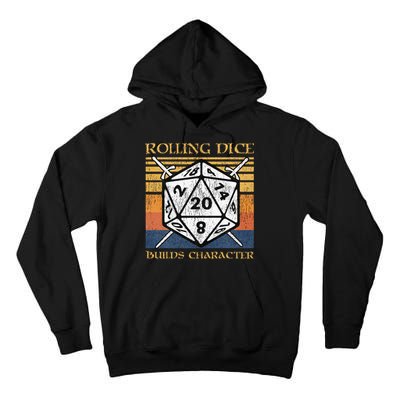 Rolling Dice Builds Character Funny Rpg Tabletop Gamer Tall Hoodie
