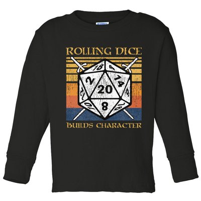 Rolling Dice Builds Character Funny Rpg Tabletop Gamer Toddler Long Sleeve Shirt