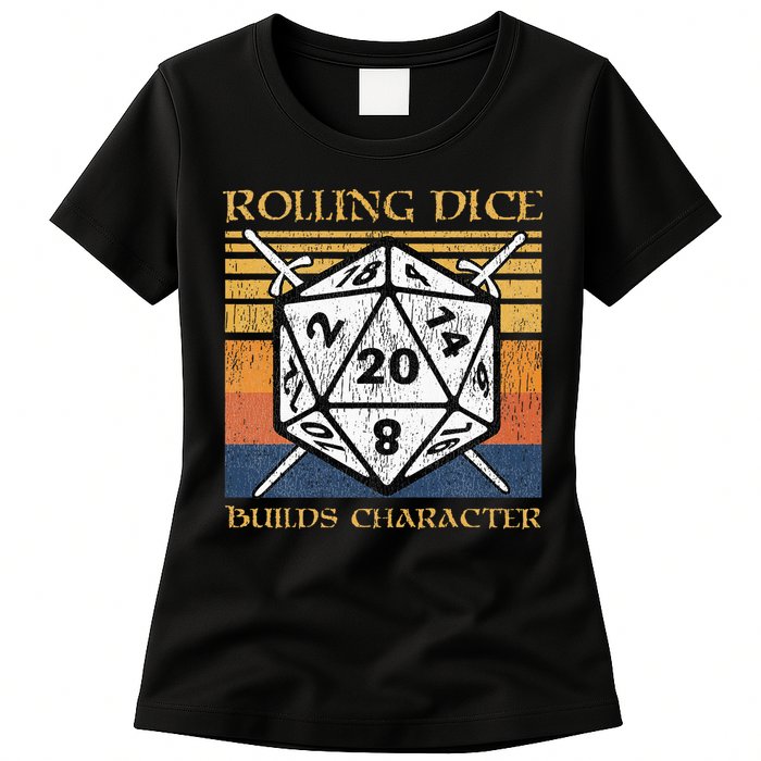 Rolling Dice Builds Character Funny Rpg Tabletop Gamer Womens T-Shirt