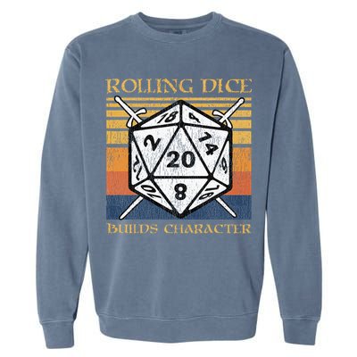 Rolling Dice Builds Character Funny Rpg Tabletop Gamer Garment-Dyed Sweatshirt