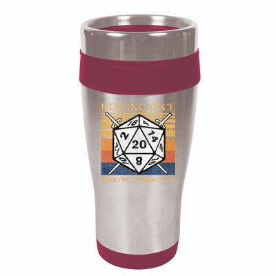 Rolling Dice Builds Character Funny Rpg Tabletop Gamer 16oz Travel Tumbler