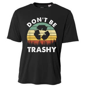 Retro Don't Be Trashy Recycle Save The Environment Earth Day Cooling Performance Crew T-Shirt