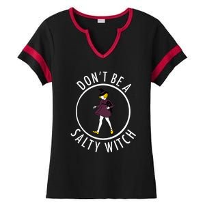 Retro DonT Be A Salty Witch Funny Halloween Girl Ladies Halftime Notch Neck Tee