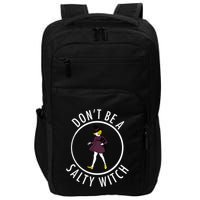 Retro DonT Be A Salty Witch Funny Halloween Girl Impact Tech Backpack