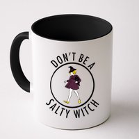 Retro DonT Be A Salty Witch Funny Halloween Girl Mug