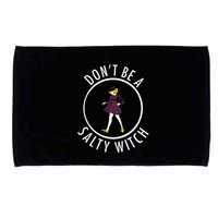 Retro DonT Be A Salty Witch Funny Halloween Girl Microfiber Hand Towel