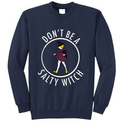 Retro DonT Be A Salty Witch Funny Halloween Girl Sweatshirt