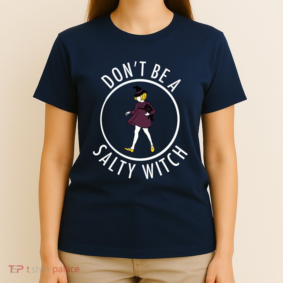 Retro DonT Be A Salty Witch Funny Halloween Girl T-Shirt