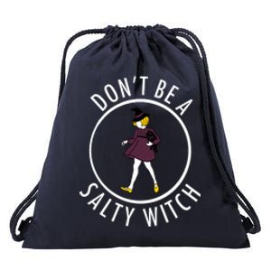 Retro DonT Be A Salty Witch Funny Halloween Girl Drawstring Bag