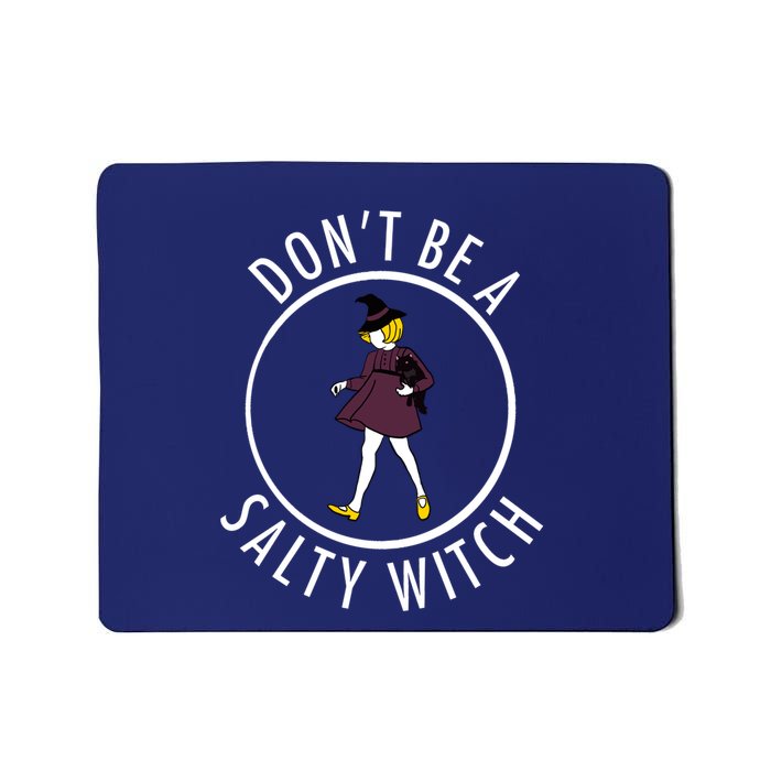 Retro DonT Be A Salty Witch Funny Halloween Girl Mousepad