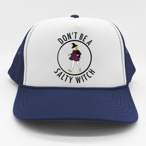 Retro DonT Be A Salty Witch Funny Halloween Girl Trucker Hat