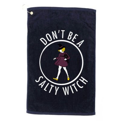 Retro DonT Be A Salty Witch Funny Halloween Girl Golf Towel
