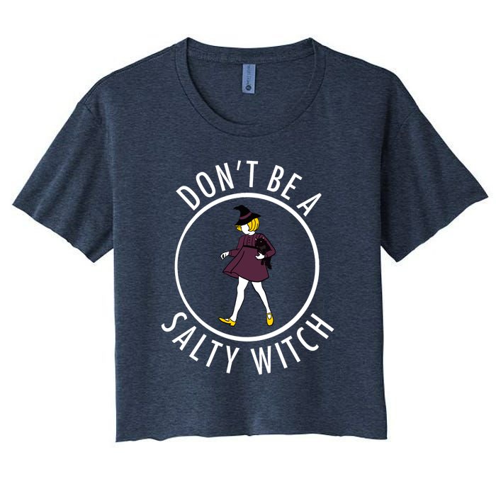 Retro DonT Be A Salty Witch Funny Halloween Girl Women's Crop Top Tee