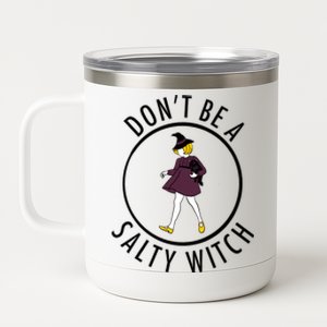 Retro DonT Be A Salty Witch Funny Halloween Girl 12 oz Stainless Steel Tumbler Cup