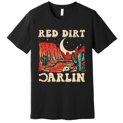 Red Dirt Country Music Western Theme Premium T-Shirt