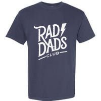 Rad Dads Club Funny FatherS Day Garment-Dyed Heavyweight T-Shirt