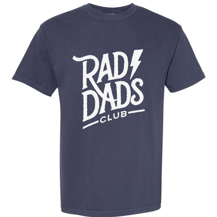 Rad Dads Club Funny FatherS Day Garment-Dyed Heavyweight T-Shirt