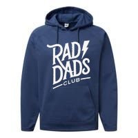 Rad Dads Club Funny FatherS Day Performance Fleece Hoodie