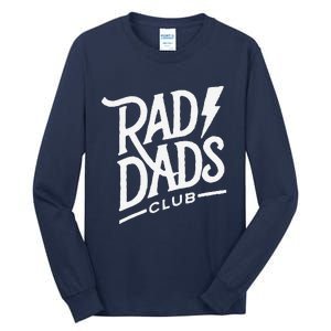 Rad Dads Club Funny FatherS Day Tall Long Sleeve T-Shirt