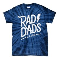 Rad Dads Club Funny FatherS Day Tie-Dye T-Shirt