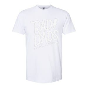 Rad Dads Club Funny FatherS Day Softstyle CVC T-Shirt