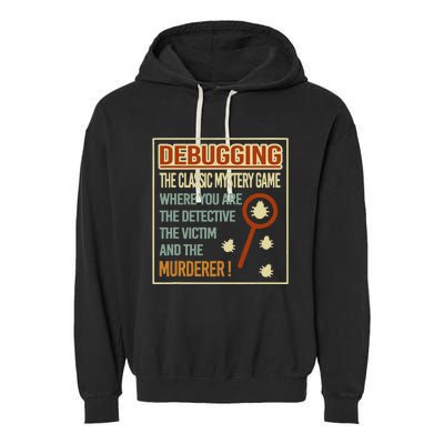 Retro Debugging Computer Science Programmers Coding Garment-Dyed Fleece Hoodie