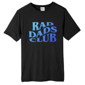 Rad Dads Club (Front+Back) Funny FatherS Day Rad Dad Cute Gift Tall Fusion ChromaSoft Performance T-Shirt