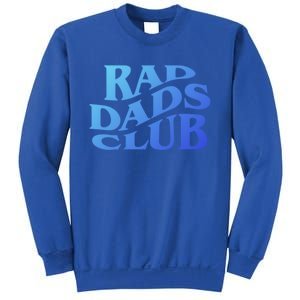 Rad Dads Club (Front+Back) Funny FatherS Day Rad Dad Cute Gift Sweatshirt