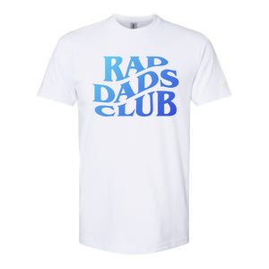 Rad Dads Club (Front+Back) Funny FatherS Day Rad Dad Cute Gift Softstyle CVC T-Shirt