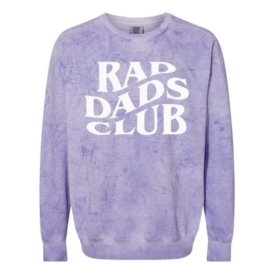 Rad Dads Club Funny FatherS Day Rad Dad Colorblast Crewneck Sweatshirt