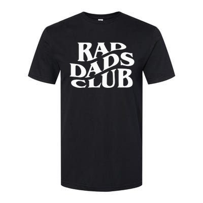 Rad Dads Club Funny FatherS Day Rad Dad Softstyle CVC T-Shirt