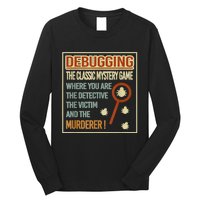 Retro Debugging Computer Science Programmers Coding Long Sleeve Shirt