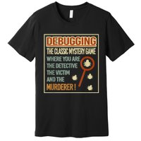 Retro Debugging Computer Science Programmers Coding Premium T-Shirt