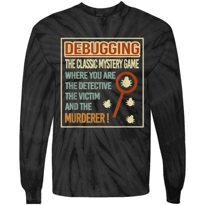 Retro Debugging Computer Science Programmers Coding Tie-Dye Long Sleeve Shirt