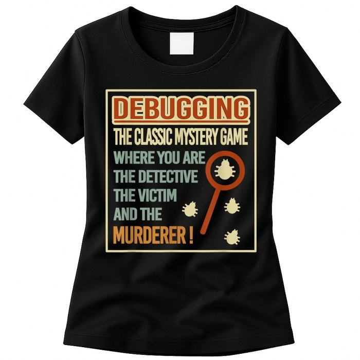 Retro Debugging Computer Science Programmers Coding Women's T-Shirt