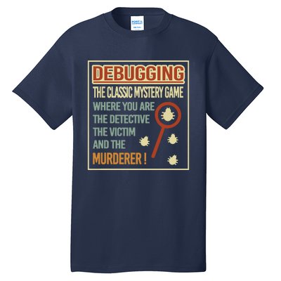 Retro Debugging Computer Science Programmers Coding Tall T-Shirt