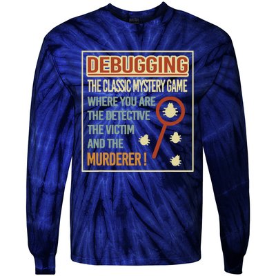 Retro Debugging Computer Science Programmers Coding Tie-Dye Long Sleeve Shirt