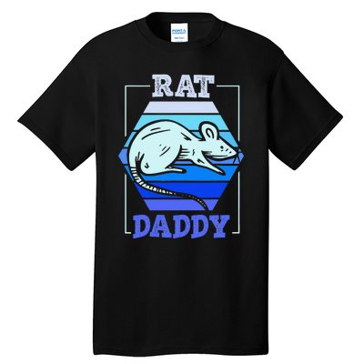 Rat Daddy Cute Rats Animal Lover Dad Father Papa Father's Tall T-Shirt