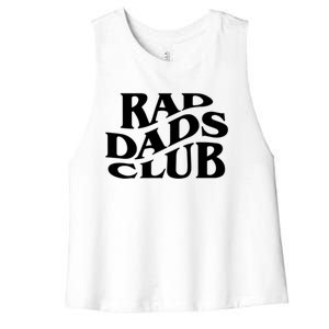 Rad Dads Club (Front+Back) Funny FatherS Day Rad Dad Cute Gift Women's Racerback Cropped Tank