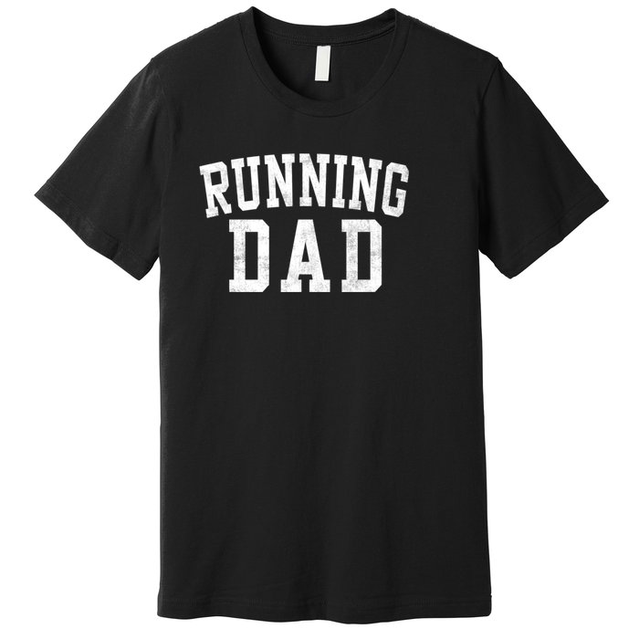 Running Dad Classic Bold Font FatherS Day Daddy Premium T-Shirt