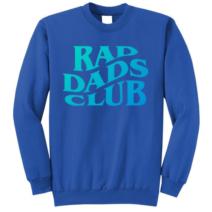 Rad Dads Club (Front+Back) Funny FatherS Day Rad Dad Cute Gift Sweatshirt