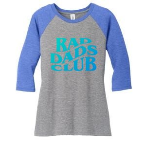 Rad Dads Club (Front+Back) Funny FatherS Day Rad Dad Cute Gift Women's Tri-Blend 3/4-Sleeve Raglan Shirt