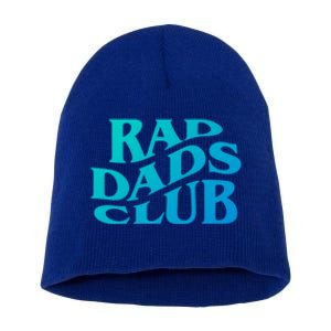 Rad Dads Club (Front+Back) Funny FatherS Day Rad Dad Cute Gift Short Acrylic Beanie