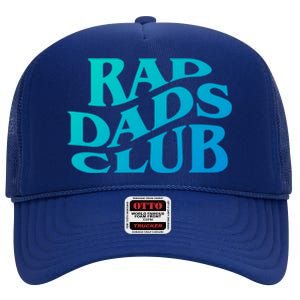 Rad Dads Club (Front+Back) Funny FatherS Day Rad Dad Cute Gift High Crown Mesh Back Trucker Hat